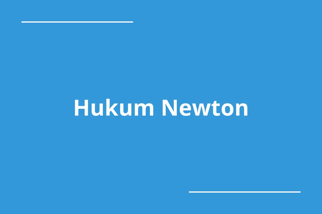 hukum newton